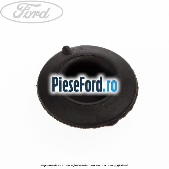Dop caroserie 12 x 0.5 mm Ford Mondeo 1996-2000 1.8 TD 90 cp RFN diesel