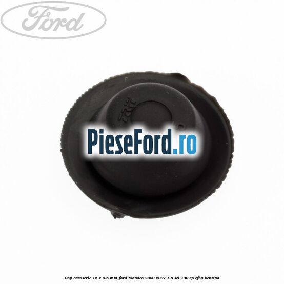 Dop caroserie 12 x 0.5 mm Ford Mondeo 2000-2007 1.8 SCi 130 cp CFBA benzina