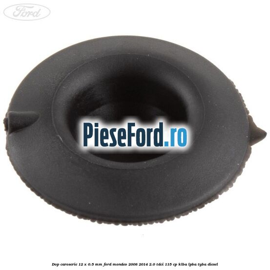 Dop caroserie 12 x 0.5 mm Ford Mondeo 2008-2014 2.0 TDCi 115 cp KLBA, LPBA, TYBA diesel