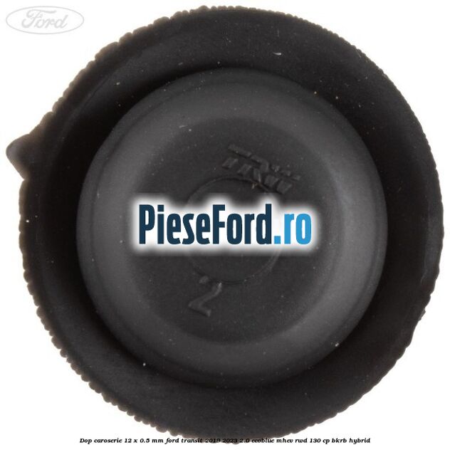 Dop caroserie 12 x 0.5 mm Ford Transit 2019-2023 2.0 EcoBlue mHEV RWD 130 cp BKRB Hybrid