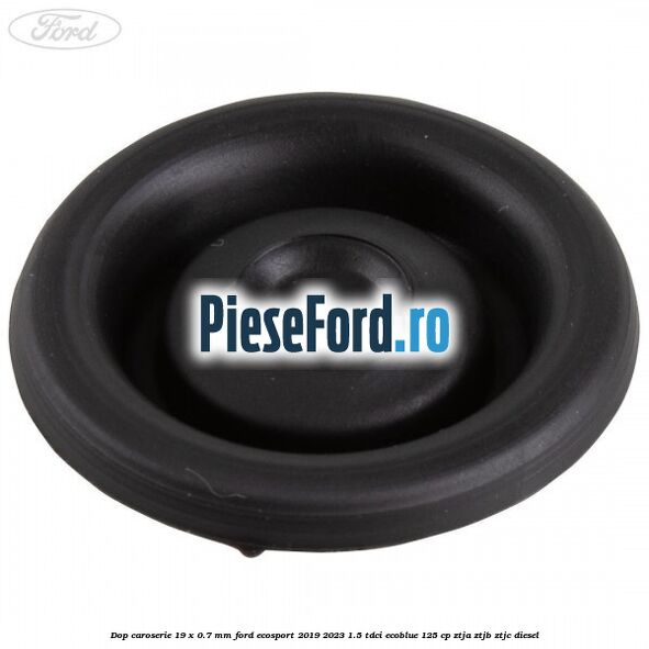 Dop caroserie 19 x 0.7 mm Ford EcoSport 2019-2023 1.5 TDCi EcoBlue 125 cp ZTJA, ZTJB, ZTJC diesel