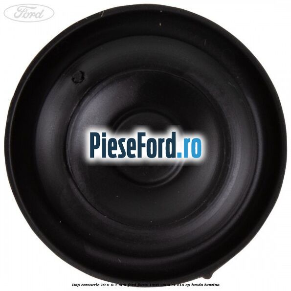 Dop caroserie 19 x 0.7 mm Ford Focus 1998-2004 RS 215 cp HMDA benzina