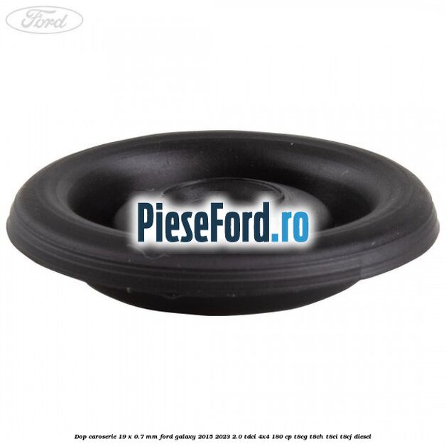 Dop caroserie 19 x 0.7 mm Ford Galaxy 2015-2023 2.0 TDCi 4x4 180 cp T8CG, T8CH, T8CI, T8CJ diesel
