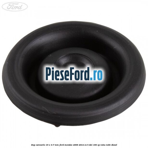 Dop caroserie 19 x 0.7 mm Ford Mondeo 2008-2014 2.0 TDCi 163 cp TXBA, TXBB diesel