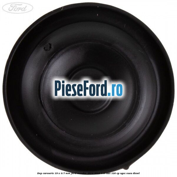 Dop caroserie 19 x 0.7 mm Ford Mondeo 2014-2018 1.5 TDCi 120 cp Dop caroserie 19 x 0.7 mm Ford Mondeo 2014-2018 1.5 TDCi 120 cp UGCC, XUCA diesel