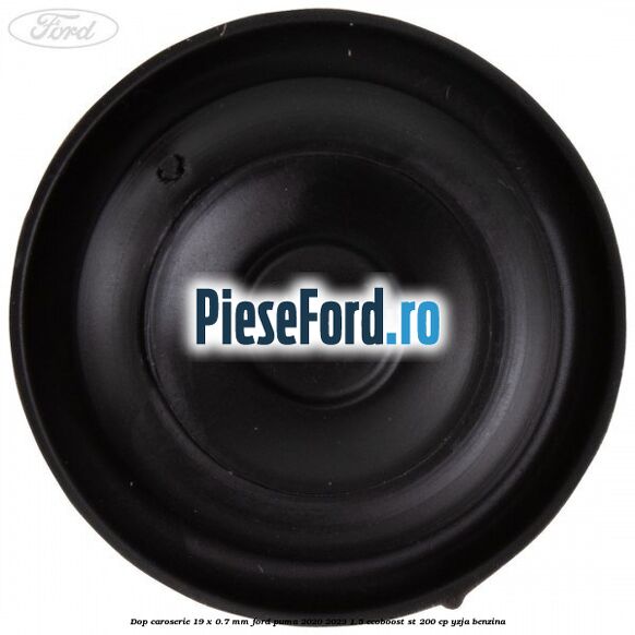 Dop caroserie 19 x 0.7 mm Ford Puma 2020-2023 1.5 EcoBoost ST 200 cp YZJA benzina