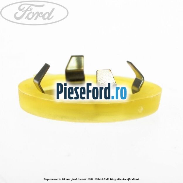 Dop caroserie 25 mm Ford Transit 1991-1994 2.5 DI 70 cp Dop caroserie 25 mm Ford Transit 1991-1994 2.5 DI 70 cp 4BC, 4CC, 4FA diesel