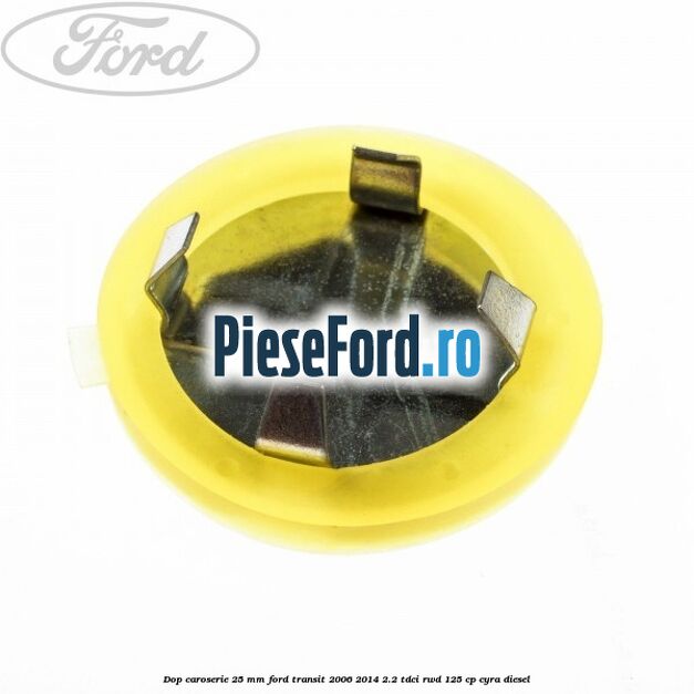 Dop caroserie 25 mm Ford Transit 2006-2014 2.2 TDCi RWD 125 cp CYRA diesel