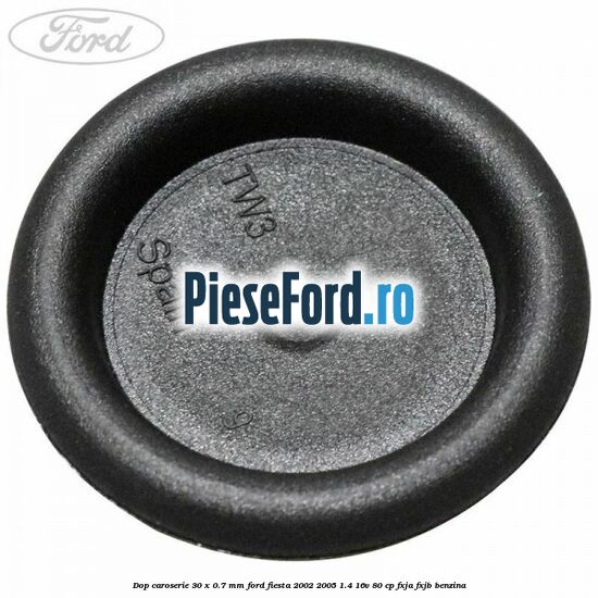 Dop caroserie 30 x 0.7 mm Ford Fiesta 2002-2005 1.4 16V 80 cp FXJA, FXJB benzina