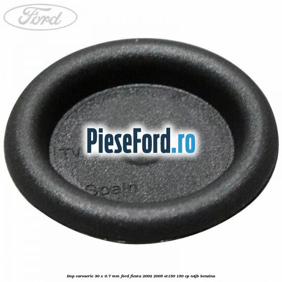 Dop caroserie 30 x 0.7 mm Ford Fiesta 2002-2005 ST150 150 cp