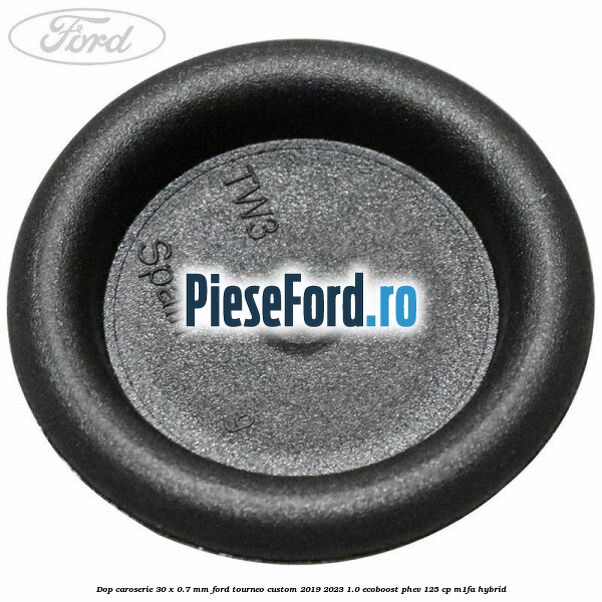 Dop caroserie 30 x 0.7 mm Ford Tourneo Custom 2019-2023 1.0 EcoBoost PHEV 125 cp M1FA Hybrid