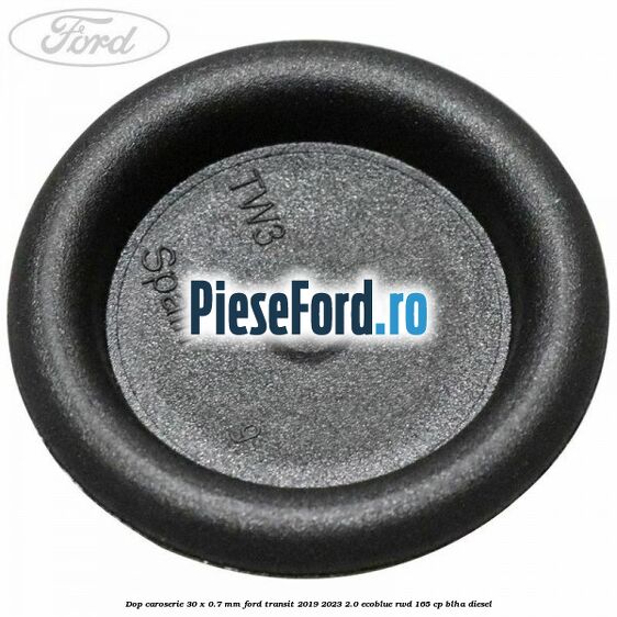 Dop caroserie 30 x 0.7 mm Ford Transit 2019-2023 2.0 EcoBlue RWD 165 cp BLHA diesel