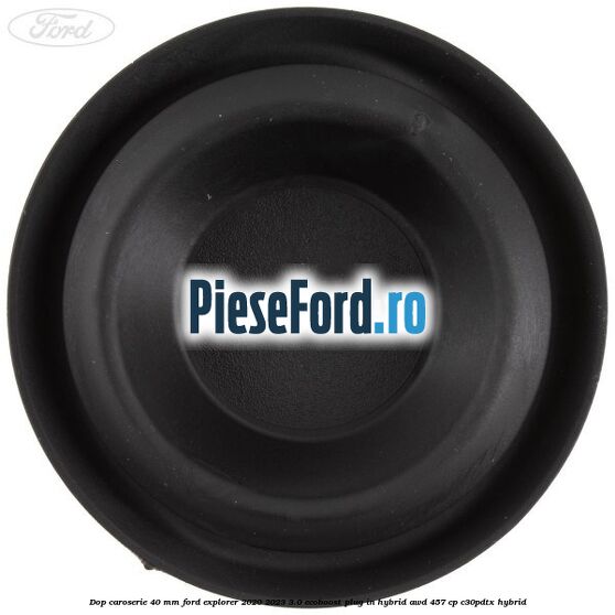 Dop caroserie 40 mm Ford Explorer 2020-2023 3.0 EcoBoost Plug-in Hybrid AWD 457 cp C30PDTX hybrid
