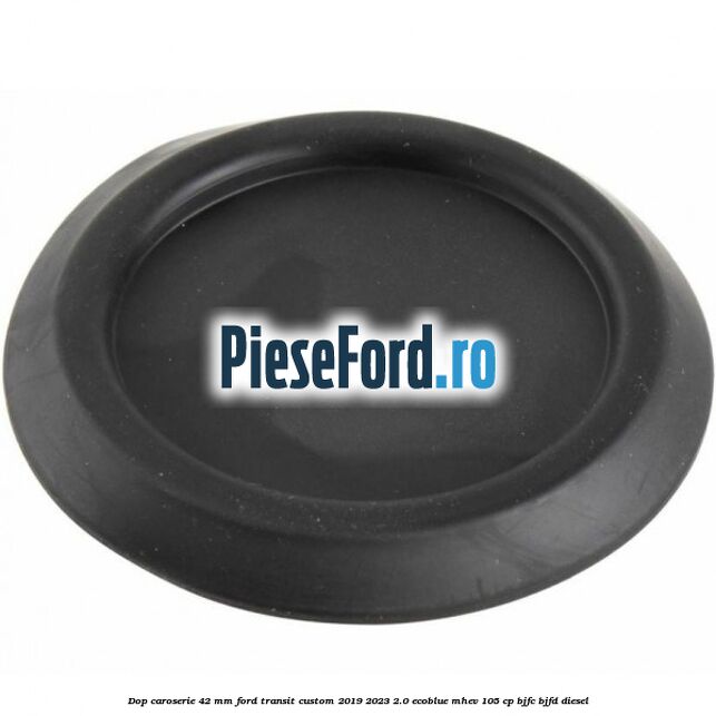 Dop caroserie 42 mm Ford Transit Custom 2019-2023 2.0 EcoBlue mHEV 105 cp BJFC, BJFD diesel