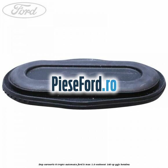 Dop caroserie 6 trepte automata Ford B-Max 1.0 EcoBoost 140 cp YYJC benzina