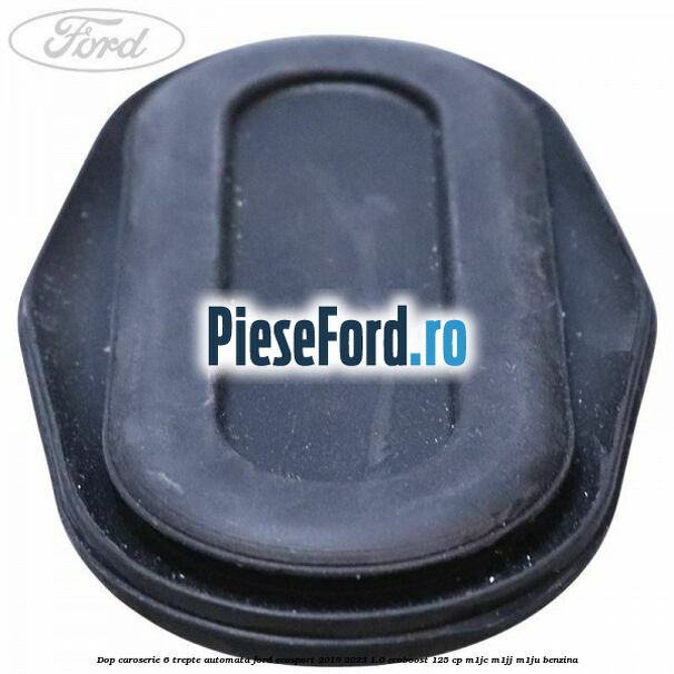 Dop caroserie 6 trepte automata Ford EcoSport 2019-2023 1.0 EcoBoost 125 cp M1JC, M1JJ, M1JU benzina