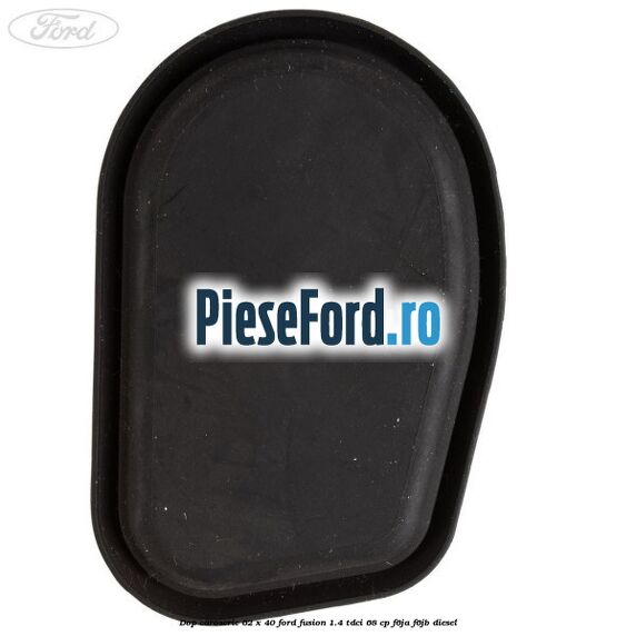 Dop caroserie 62 x 40 Ford Fusion 1.4 TDCi 68 cp F6JA, F6JB diesel