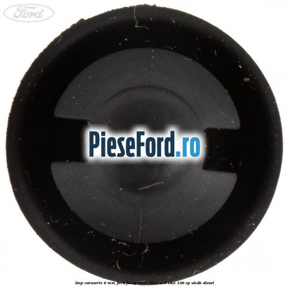 Dop caroserie 8 mm Ford Focus 2011-2014 2.0 TDCi 136 cp UKDB diesel