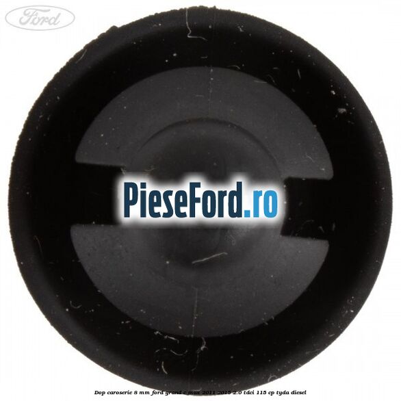 Dop caroserie 8 mm Ford Grand C-Max 2011-2015 2.0 TDCi 115 cp TYDA diesel