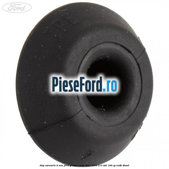 Dop caroserie 8 mm Ford Grand C-Max 2011-2015 2.0 TDCi 163 cp TXDB diesel