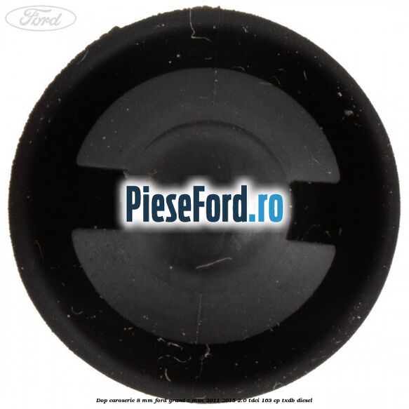 Dop caroserie 8 mm Ford Grand C-Max 2011-2015 2.0 TDCi 163 cp TXDB diesel