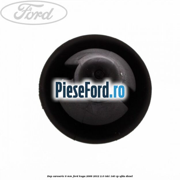 Dop caroserie 8 mm Ford Kuga 2008-2012 2.0 TDCI 140 cp Dop caroserie 8 mm Ford Kuga 2008-2012 2.0 TDCI 140 cp UFDA diesel