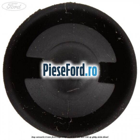 Dop caroserie 8 mm Ford Kuga 2008-2012 2.0 TDCi 4x4 136 cp Dop caroserie 8 mm Ford Kuga 2008-2012 2.0 TDCi 4x4 136 cp G6DG, UKDA diesel