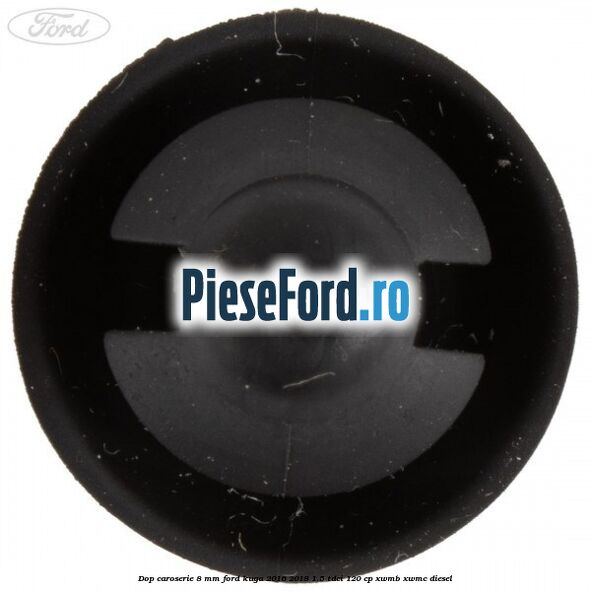 Dop caroserie 8 mm Ford Kuga 2016-2018 1.5 TDCi 120 cp Dop caroserie 8 mm Ford Kuga 2016-2018 1.5 TDCi 120 cp XWMB, XWMC diesel