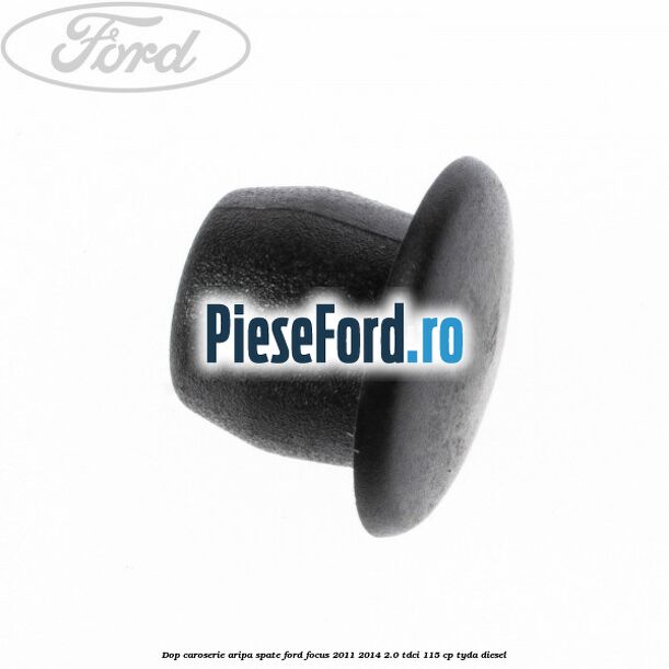Dop caroserie aripa spate Ford Focus 2011-2014 2.0 TDCi 115 cp Dop caroserie aripa spate Ford Focus 2011-2014 2.0 TDCi 115 cp TYDA diesel