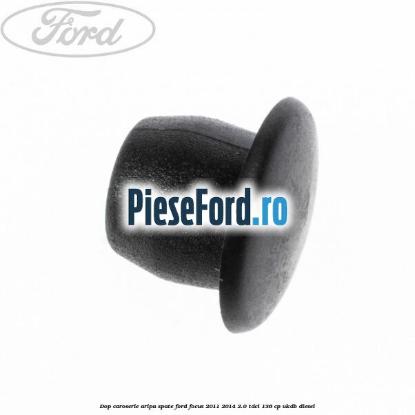 Dop caroserie aripa spate Ford Focus 2011-2014 2.0 TDCi 136 cp UKDB diesel