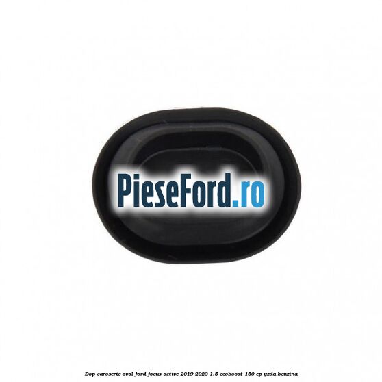 Dop caroserie oval Ford Focus Active 2019-2023 1.5 EcoBoost 150 cp YZDA benzina