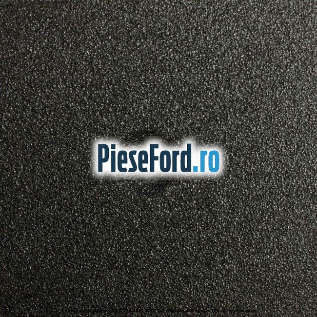 Dop caroserie patrat Ford Fiesta 2013-2017 1.0 EcoBoost 100 cp Dop caroserie patrat Ford Fiesta 2013-2017 1.0 EcoBoost 100 cp SFJA, SFJB, SFJC, SFJD benzina