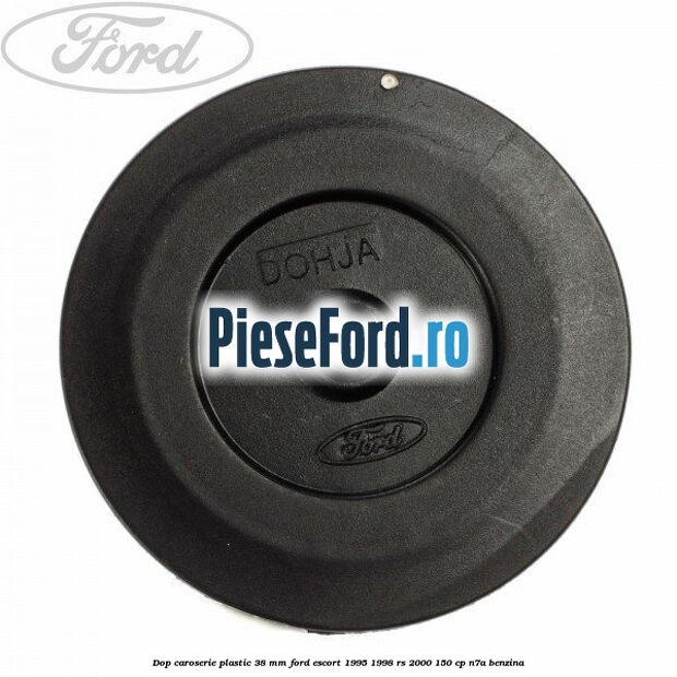Dop caroserie plastic 38 mm Ford Escort 1995-1998 RS 2000 150 cp N7A benzina