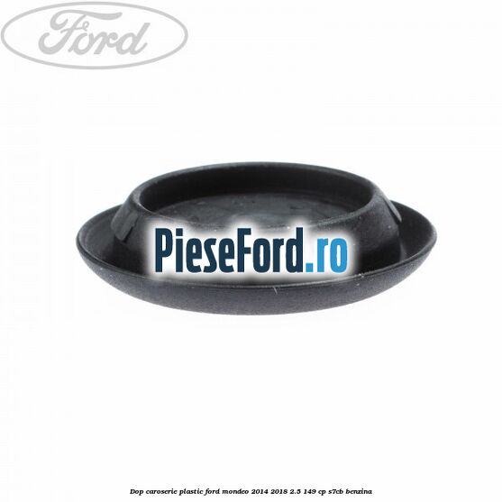 Dop caroserie, plastic Ford Mondeo 2014-2018 2.5 149 cp S7CB benzina