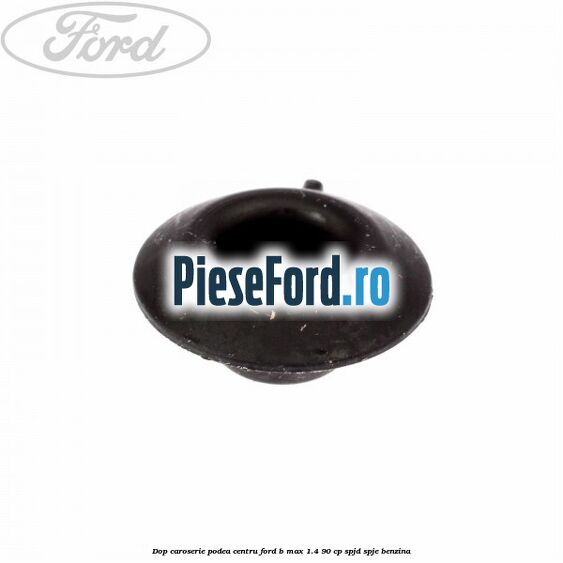 Dop caroserie podea centru Ford B-Max 1.4 90 cp SPJD, SPJE benzina