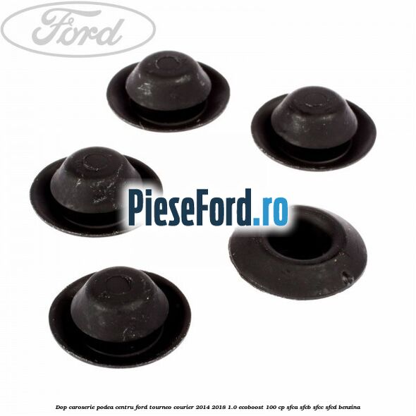 Dop caroserie podea centru Ford Tourneo Courier 2014-2018 1.0 EcoBoost 100 cp SFCA, SFCB, SFCC, SFCD benzina