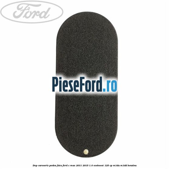 Dop caroserie podea fata Ford C-Max 2011-2015 1.0 EcoBoost 125 cp M1DA, M1DD benzina