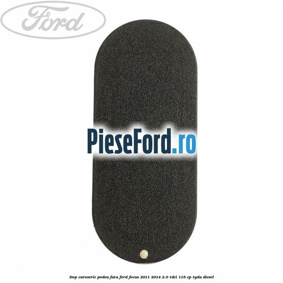 Dop caroserie podea fata Ford Focus 2011-2014 2.0 TDCi 115 cp TYDA diesel