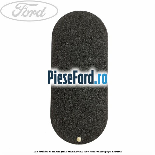 Dop caroserie podea fata Ford S-Max 2007-2014 2.0 EcoBoost 240 cp TPWA benzina