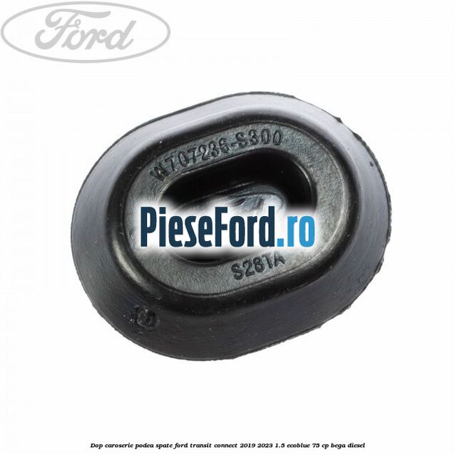 Dop caroserie podea spate Ford Transit Connect 2019-2023 1.5 EcoBlue 75 cp BEGA diesel