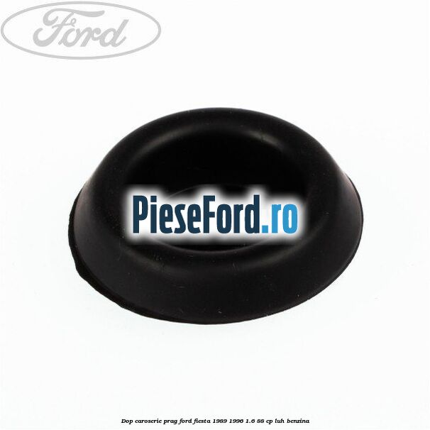 Dop caroserie prag Ford Fiesta 1989-1996 1.6 88 cp LUH benzina