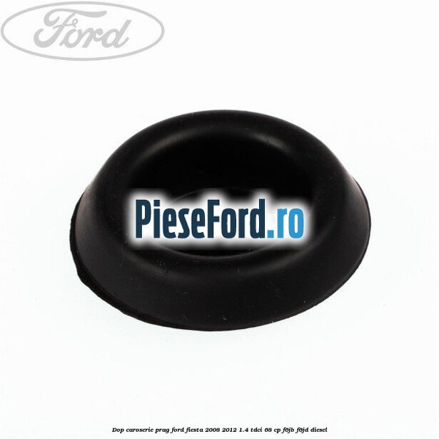 Dop caroserie prag Ford Fiesta 2008-2012 1.4 TDCi 68 cp F6JB, F6JD diesel