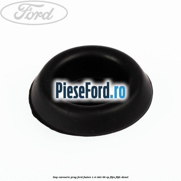Dop caroserie prag Ford Fusion 1.4 TDCi 68 cp F6JA, F6JB diesel