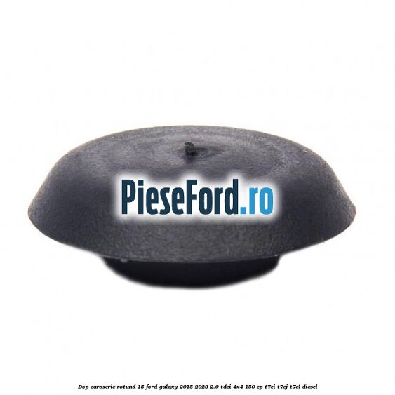 Dop caroserie rotund 15 Ford Galaxy 2015-2023 2.0 TDCi 4x4 150 cp T7CI, T7CJ, T7CL diesel
