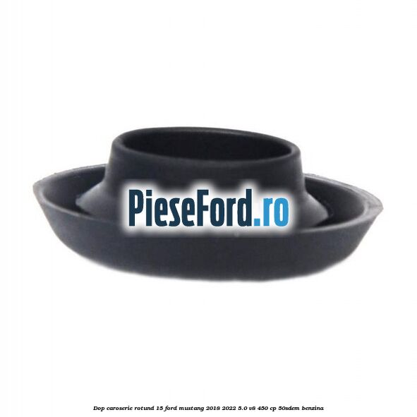 Dop caroserie rotund 15 Ford Mustang 2018-2022 5.0 V8 450 cp 50SDEM benzina
