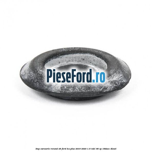 Dop caroserie rotund 25 Ford Ka plus 2019-2020 1.5 TDCI 95 cp 15DSOX diesel