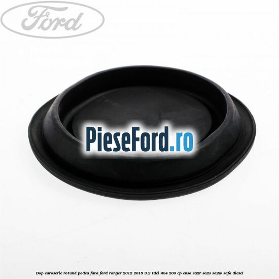Dop caroserie rotund podea fata Ford Ranger 2012-2015 3.2 TDCi 4x4 200 cp ENSA, SA2R, SA2S, SA2W, SAFA diesel