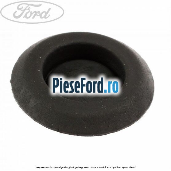Dop caroserie rotund podea Ford Galaxy 2007-2014 2.0 TDCi 115 cp Dop caroserie rotund podea Ford Galaxy 2007-2014 2.0 TDCi 115 cp KLWA, TYWA diesel