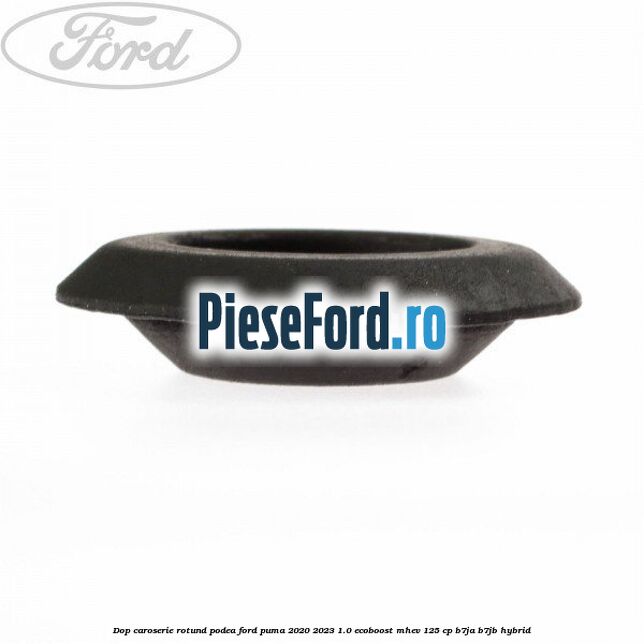 Dop caroserie rotund podea Ford Puma 2020-2023 1.0 EcoBoost mHEV 125 cp B7JA, B7JB Hybrid