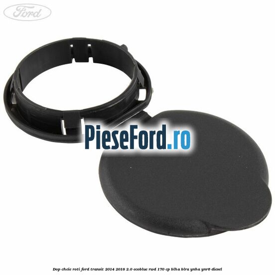 Dop cheie roti Ford Transit 2014-2018 2.0 EcoBlue RWD 170 cp BLHA, BLRA, YNHA, YNR6 diesel